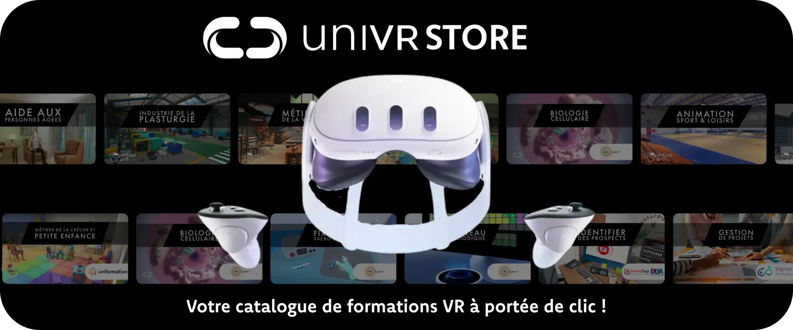 UniVR Store est un catalogue d'expériences en réalité virtuelle (VR) dédié à la formation et à l'insertion professionnelle