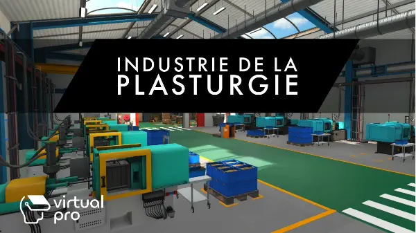 Virtual Pro-Industrie plasturgie vr Virtual Pro-Industrie plasturgie vr
