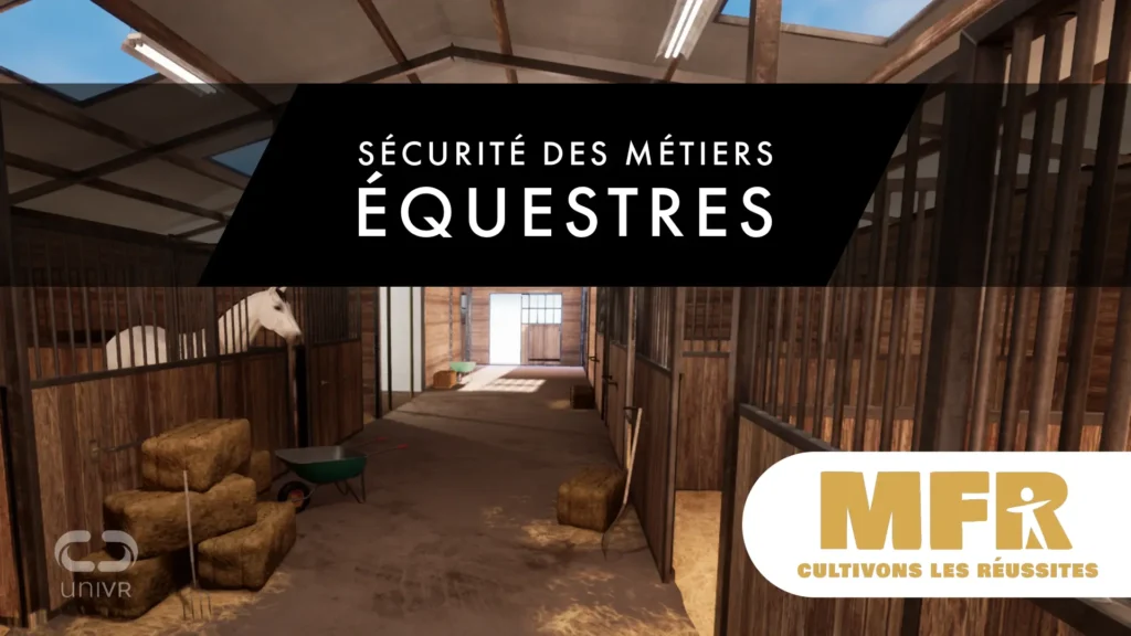 sécurité métiers cheval vr - MFR Outil de formation VR à la sécurité des métiers du secteur équestre - MFR