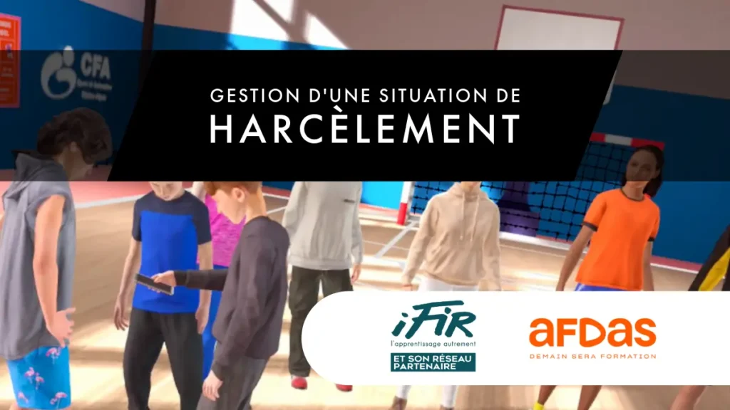 Apprendre-a-gerer-situation-harcelement formation situation harcèlement serious game simulation réalité virtuelle